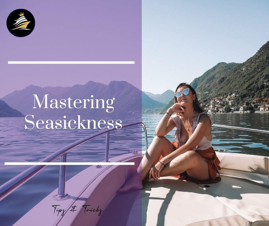 Image for Mastering Seasickness: Proven Causes, Effective Remedies, and Top Tips for a Smooth Cruise Experience